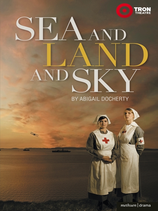 Title details for Sea and Land and Sky by Abigail Docherty - Available